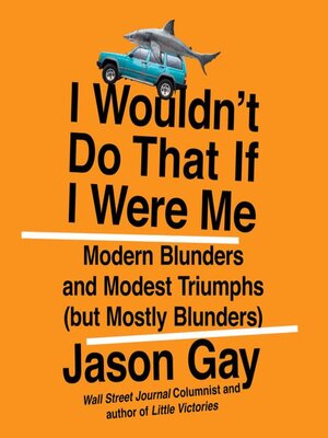 cover image of I Wouldn't Do That If I Were Me